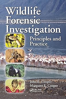 Wildlife Forensic Investigation Principles and Practice