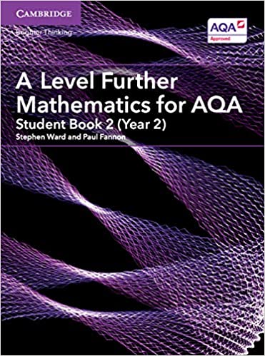 A Level Further Mathematics for Aqa Student Book 2 (Year 2)