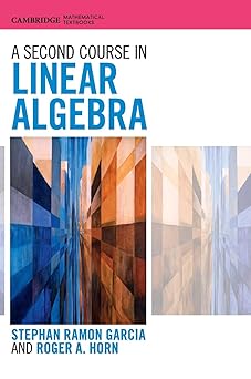 Cambridge University Press A Second Course in Linear Algebra