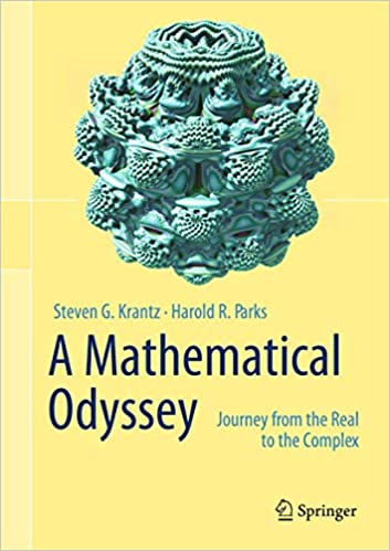 A Mathematical Odyssey Journey from the Real to the Complex