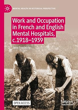 Work and Occupation in French and English Mental Hospitals c.1918-1939
