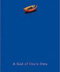 A God of One's Own Religion's Capacity for Peace and Potential for Violence