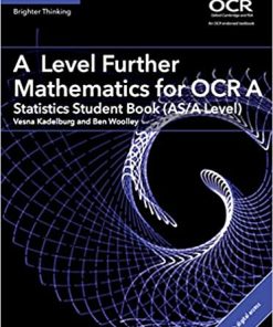 A Level Further Mathematics for OCR A Statistics Student Book (AS/A Level) with Digital Access (2 Years)