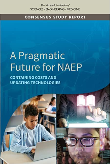 A Pragmatic Future for Naep Containing Costs and Updating Technologies