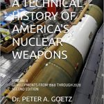 A Technical History of America's Nuclear Weapons