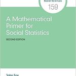 A Mathematical Primer for Social Statistics