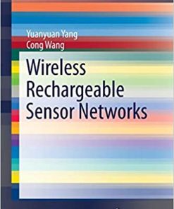 Wireless Rechargeable Sensor Networks