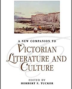 A New Companion to Victorian Literature and Culture