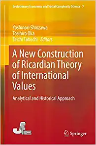 A New Construction of Ricardian Theory of International Values Analytical and Historical Approach
