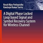 A Digital Phase Locked Loop Based Signal and Symbol Recovery System for Wireless Channel