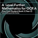 A Level Further Mathematics for OCR a Pure Core Stud