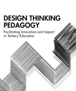 Design Thinking Pedagogy Facilitating Innovation and Impact in Tertiary Education