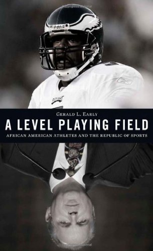 Level Playing Field African American Athletes and the Republic of Sports