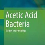Acetic Acid Bacteria Ecology and Physiology