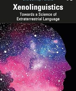 Xenolinguistics Towards a Science of Extraterrestrial Language