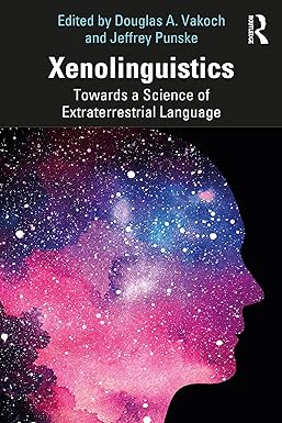 Xenolinguistics Towards a Science of Extraterrestrial Language