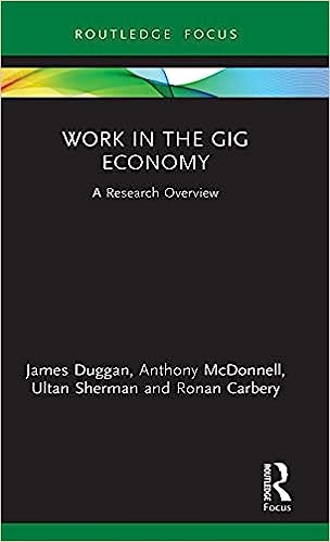 Work in the Gig Economy A Research Overview