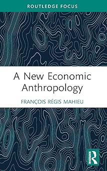 A New Economic Anthropology