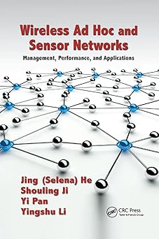 Wireless Ad Hoc and Sensor Networks