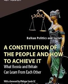 A Constitution of the People and How to Achieve - What Bosnia and Britain Can Learn From Each Other