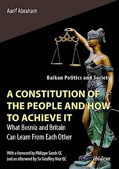 A Constitution of the People and How to Achieve - What Bosnia and Britain Can Learn From Each Other