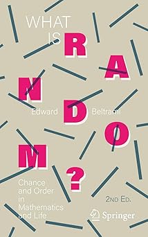 What Is Random? Chance and Order in Mathematics and Life