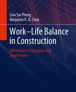 Work-Life Balance in Construction Millennials in Singapore and South Korea
