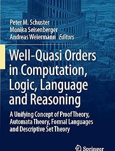 Well-Quasi Orders in Computation Logic Language and Reasoning