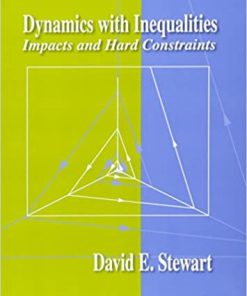Dynamics with Inequalities Impacts and Hard Constraints