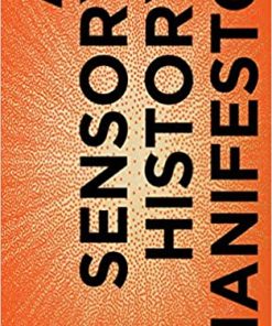 A Sensory History Manifesto