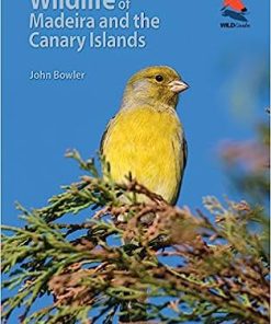 Wildlife of Madeira and the Canary Islands