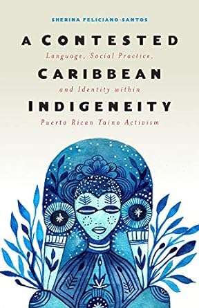 A Contested Caribbean Indigeneity