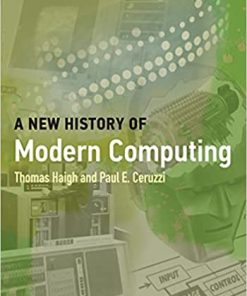 A New History of Modern Computing