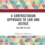 A Contractarian Approach to Law and Justice Live and Let Live
