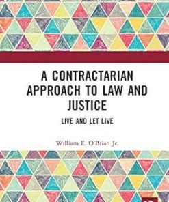 A Contractarian Approach to Law and Justice Live and Let Live