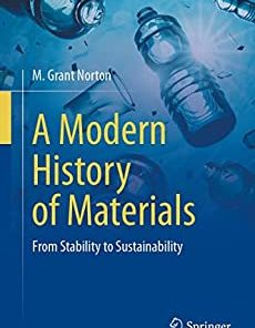 A Modern History of Materials From Stability to Sustainability