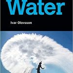 Wonders of Water The Hydrogen Bond in Action