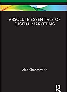 Absolute Essentials of Digital Marketing