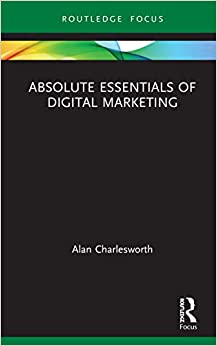 Absolute Essentials of Digital Marketing