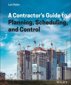 A Contractor's Guide to Planning Scheduling and Control