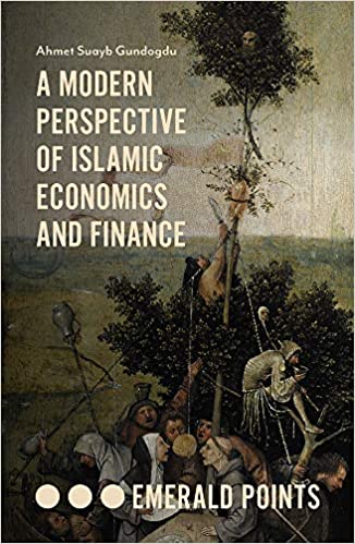 A Modern Perspective of Islamic Economics and Finance