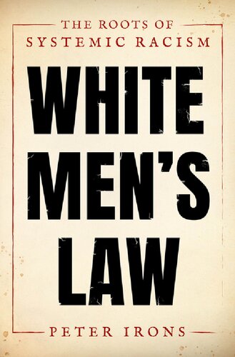 White Men's Law The Roots of Systemic Racism