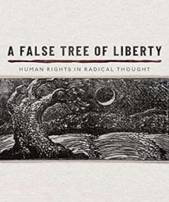 A False Tree of Liberty Human Rights in Radical Thought