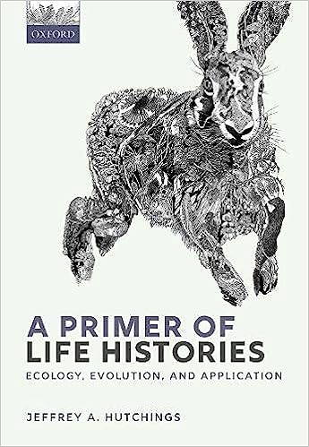 A Primer of Life Histories Ecology Evolution and Application