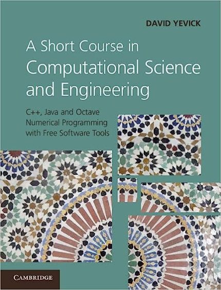 A Short Course in Computational Science and Engineering