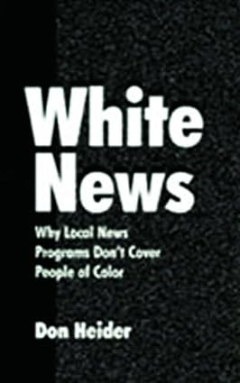 White News Why Local News Programs Don't Cover People of Color