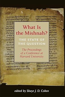 What Is the Mishnah? The State of the Question