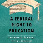 A Federal Right to Education Fundamental Questions for Our Democracy