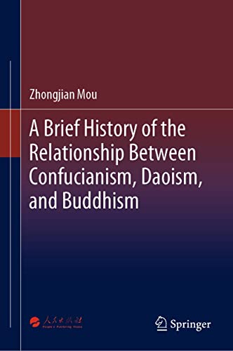 A Brief History of the Relationship Between Confucianism Daoism and Buddhism