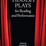 Yiddish Plays for Reading and Performance